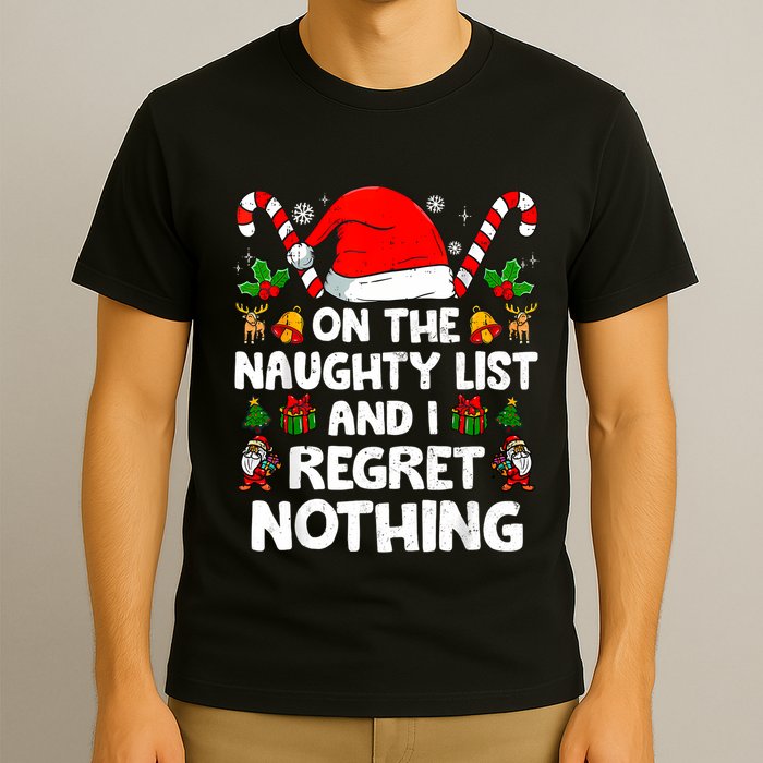 On The List Of Naughty And I Regret Nothing Christmas T-Shirt