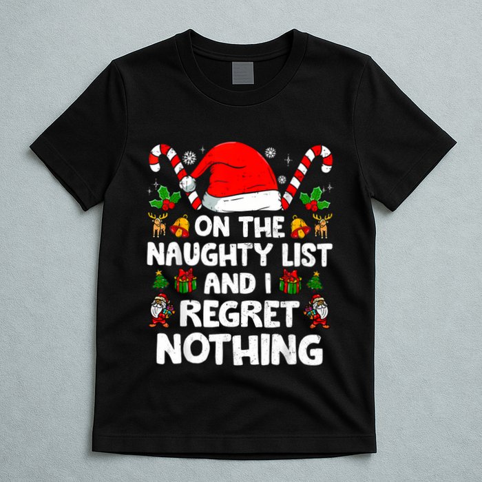 On The List Of Naughty And I Regret Nothing Christmas T-Shirt