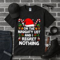 On The List Of Naughty And I Regret Nothing Christmas Tall T-Shirt
