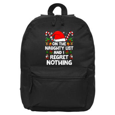 On The List Of Naughty And I Regret Nothing Christmas 16 in Basic Backpack