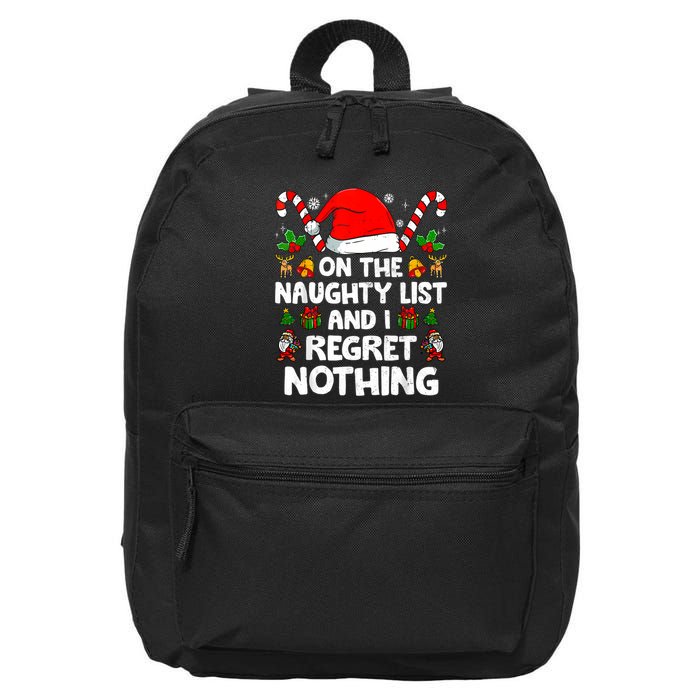 On The List Of Naughty And I Regret Nothing Christmas 16 in Basic Backpack