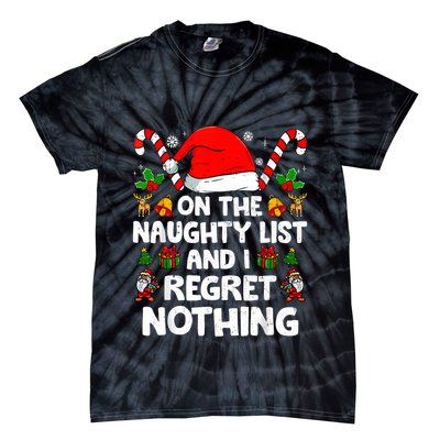 On The List Of Naughty And I Regret Nothing Christmas Tie-Dye T-Shirt