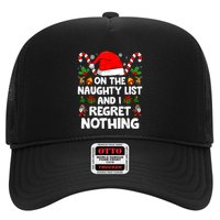 On The List Of Naughty And I Regret Nothing Christmas Hat