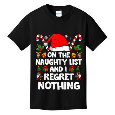 On The List Of Naughty And I Regret Nothing Christmas Kids T-Shirt