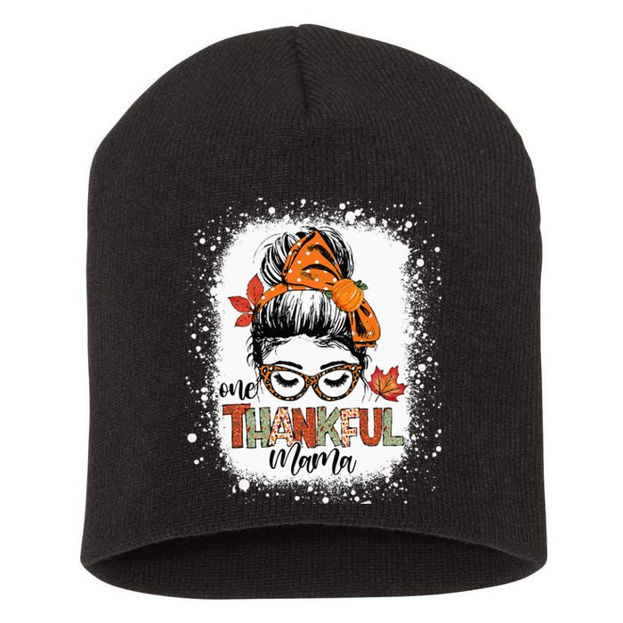 One Thankful Mama Messy Bun Mom Fall Autumn Thanksgiving Short Acrylic Beanie