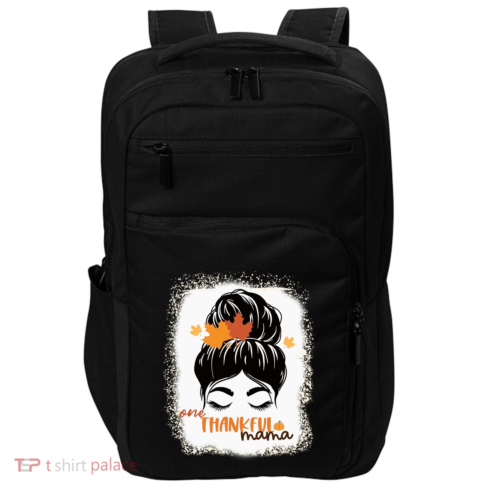 One Thankful Mama Bleached Messy Bun Fall Cute Thanksgiving Gift Impact Tech Backpack