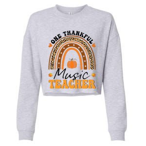 One Thankful Music Teacher Thanksgiving Rainbow Leopard Fall Cropped Pullover Crew