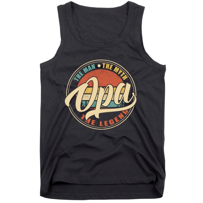 Opa The Man The Myth The Legend Vintage Retro Fathers Day Gift Tank Top