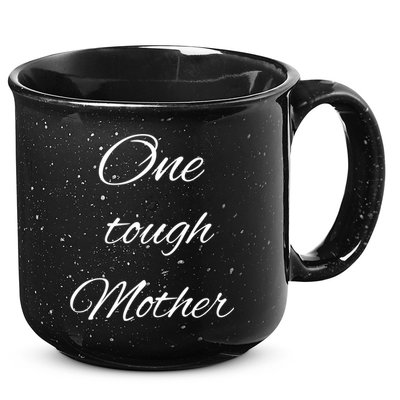 One Tough Mother Design Gift 15oz Campfire Ceramic Mug