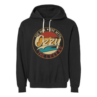 Ozzy The Man The Myth The Legend Garment-Dyed Fleece Hoodie