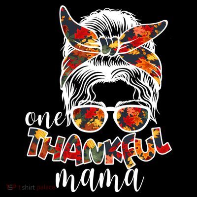 One Thankful Mama Fall Hair Bun T-Shirt