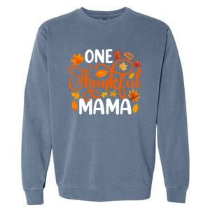 One Thankful Mama Funny Fall Autumn Thanksgiving Cool Gift Garment-Dyed Sweatshirt