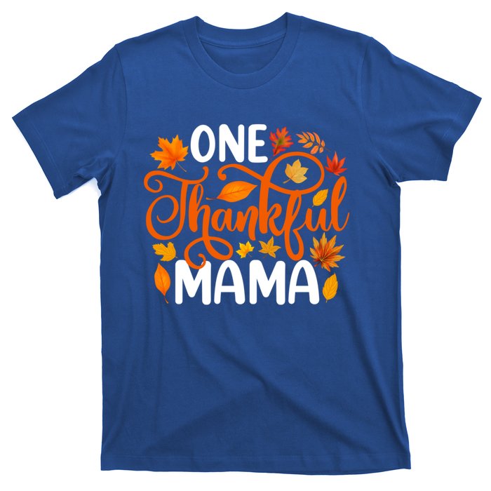 One Thankful Mama Funny Fall Autumn Thanksgiving Cool Gift T-Shirt