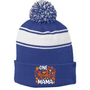 One Thankful Mama Funny Fall Autumn Thanksgiving Cool Gift Stripe Pom Pom Beanie