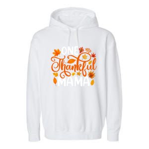 One Thankful Mama Funny Fall Autumn Thanksgiving Cool Gift Garment-Dyed Fleece Hoodie