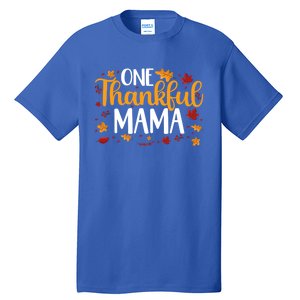 One Thankful Mama Thanksgiving Family Matching Turkey Great Gift Tall T-Shirt