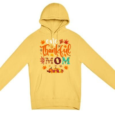 One Thankful Mom Cute Gift Funny Fall Autumn Thanksgiving Gift Premium Pullover Hoodie