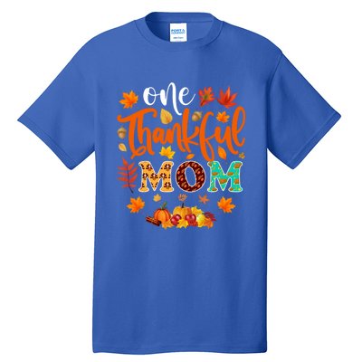 One Thankful Mom Cute Gift Funny Fall Autumn Thanksgiving Gift Tall T-Shirt