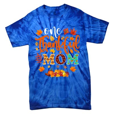 One Thankful Mom Cute Gift Funny Fall Autumn Thanksgiving Gift Tie-Dye T-Shirt