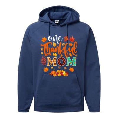 One Thankful Mom Cute Gift Funny Fall Autumn Thanksgiving Gift Performance Fleece Hoodie