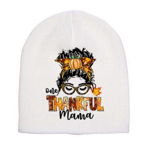 One Thankful Mama Funny Messy Bun Fall Autumn Thanksgiving Short Acrylic Beanie