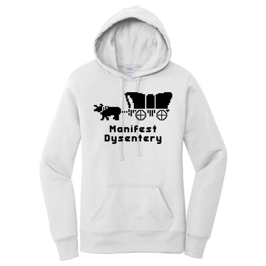 Oregon Trail Manifest Dysentery Women's Pullover Hoodie