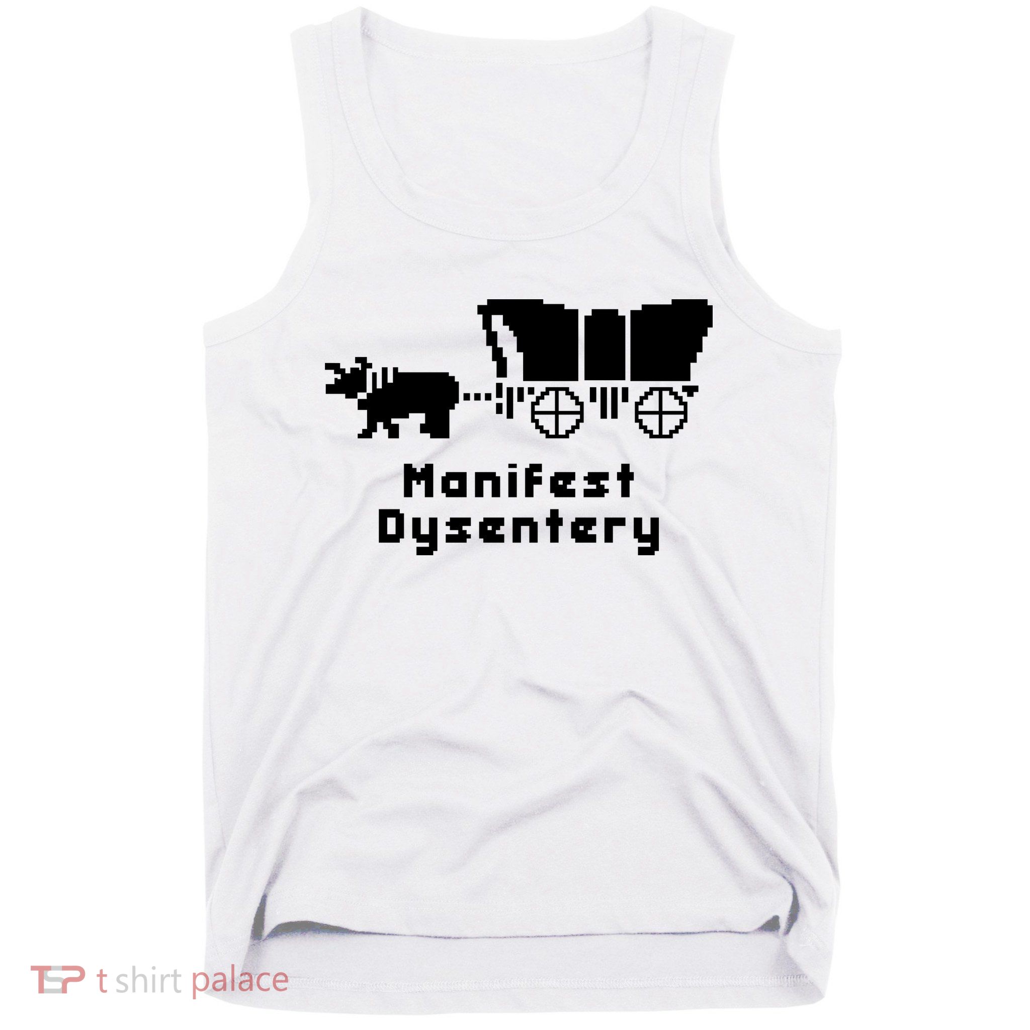 Oregon Trail Manifest Dysentery Tank Top