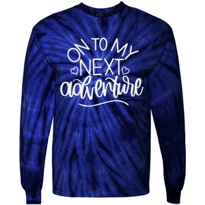 On To My Next Funny Adventure Summer Funny Tie-Dye Long Sleeve Shirt