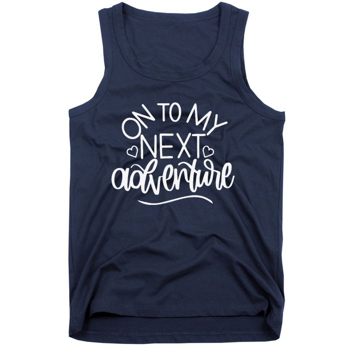 On To My Next Funny Adventure Summer Funny Tank Top