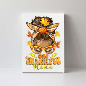 One Thankful Mama Leopard Messy Bun Autumn Thanksgiving Day Canvas