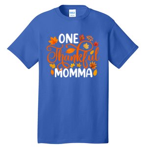 One Thankful Momma Funny Fall Autumn Thanksgiving Great Gift Tall T-Shirt