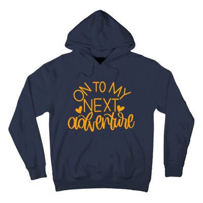 On To My Next Funny Adventure Summer Funny Tall Hoodie