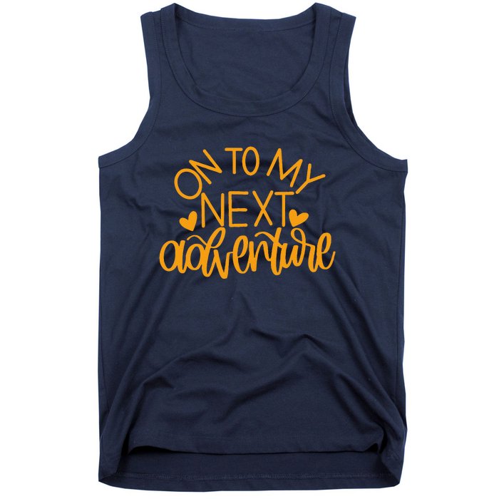 On To My Next Funny Adventure Summer Funny Tank Top