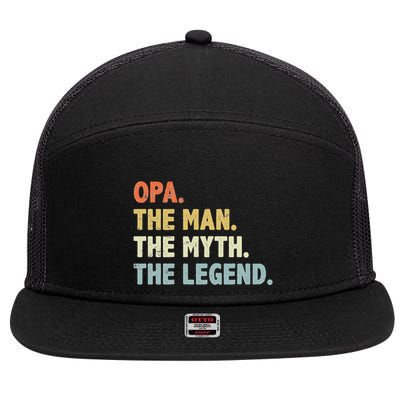 Opa The Man Myth Legend Father’S Day Gift For Grandpa G Dad 7 Panel Mesh Trucker Snapback Hat