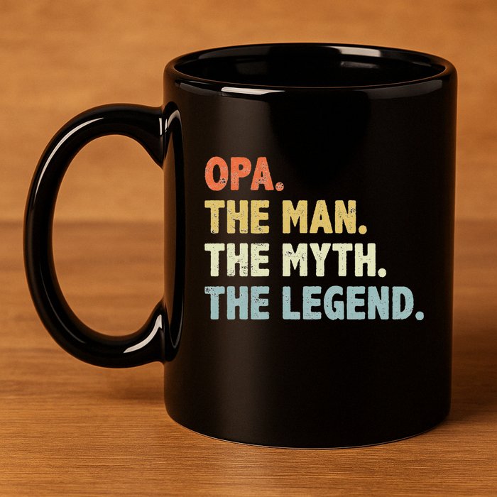 Opa The Man Myth Legend Father’S Day Gift For Grandpa G Dad 11oz C Handle Ceramic Mug