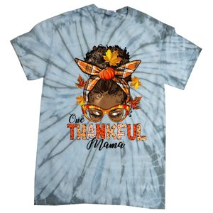 One Thankful Mama Black Messy Bun Fall Autumn Thanksgiving  Tie-Dye T-Shirt