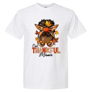 One Thankful Mama Black Messy Bun Fall Autumn Thanksgiving  Garment-Dyed Heavyweight T-Shirt