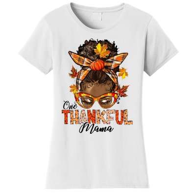 One Thankful Mama Black Messy Bun Fall Autumn Thanksgiving  Women's T-Shirt