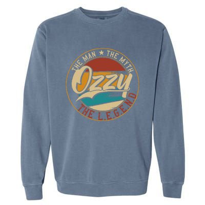 Ozzy The man the myth the legend Garment-Dyed Sweatshirt