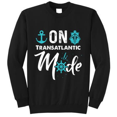 On Transatlantic Mode Transatlanticss Cruise Sweatshirt
