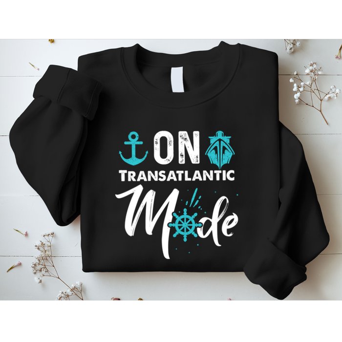On Transatlantic Mode Transatlanticss Cruise Sweatshirt