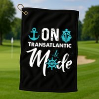 On Transatlantic Mode Transatlanticss Cruise Golf Towel