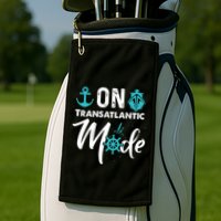 On Transatlantic Mode Transatlanticss Cruise Golf Towel