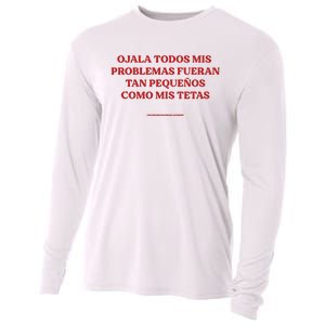 Ojala Todos Mis Problemas Fueran Tan Pequenos Como Mis Texas Cooling Performance Long Sleeve Crew