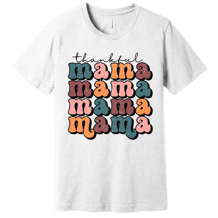 One Thankful Mama Funny Fall Autumn Thanksgiving Premium T-Shirt