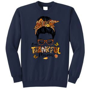 One Thankful Mama Funny Messy Bun Fall Autumn Thanksgiving Tall Sweatshirt