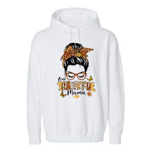 One Thankful Mama Funny Messy Bun Fall Autumn Thanksgiving Garment-Dyed Fleece Hoodie