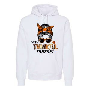 One Thankful Mama Fall Thanksgiving Festive Premium Hoodie