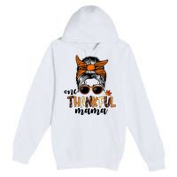 One Thankful Mama Fall Thanksgiving Festive Premium Pullover Hoodie