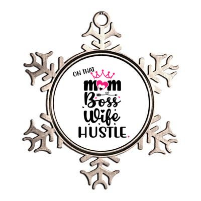 On That Mom Boss Wife Hustle Cool Gift Wife Mom Boss Mompreneur Cute Gift Metallic Star Ornament